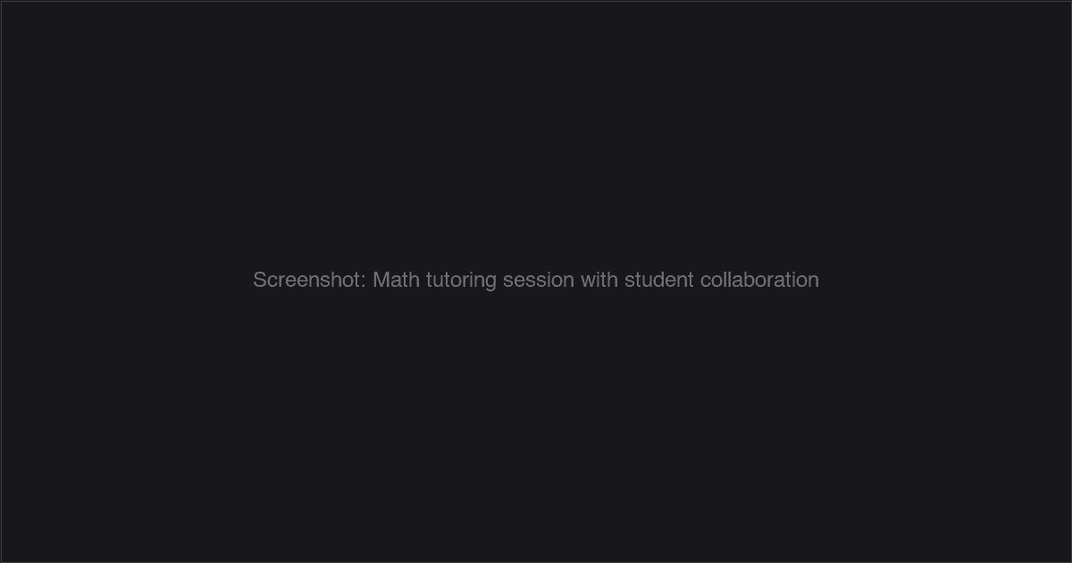 Math tutoring session with student and teacher collaborating on canvas